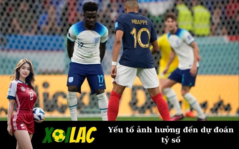 Yếu tố ảnh hưởng đến dự đoán tỷ số